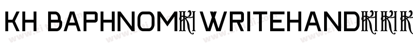 Kh Baphnom_Writehand字体转换